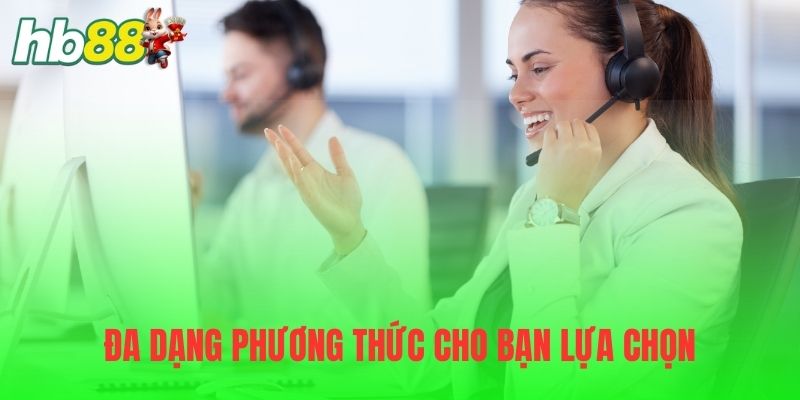 Đa dạng phương thức liên lạc với nhà cái cho bạn lựa chọn