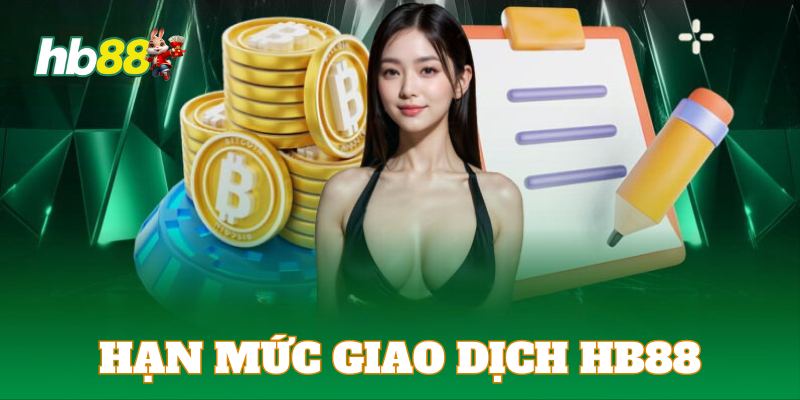 Với mỗi cấp độ thành viên nhà cái sẽ áp dụng quy định hạn mức giao dịch riêng biệt