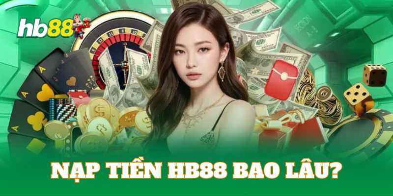 Hội viên chỉ mất khoảng 5 phút để giao dịch nạp tiền được xử lý