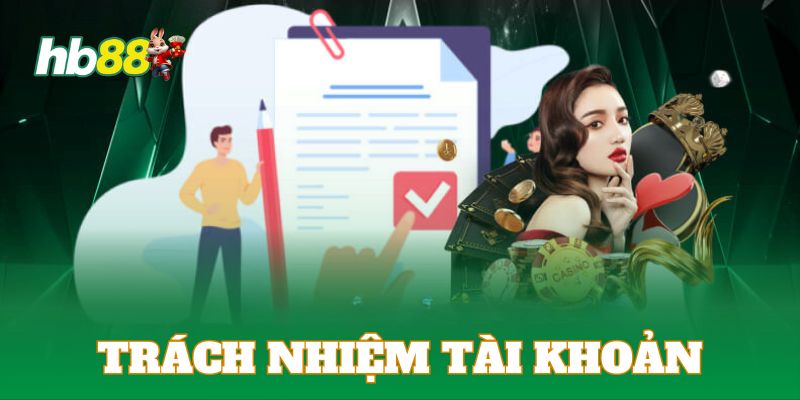 Hội viên cần đảm bảo giữ cho thông tin tài khoản luôn được an toàn