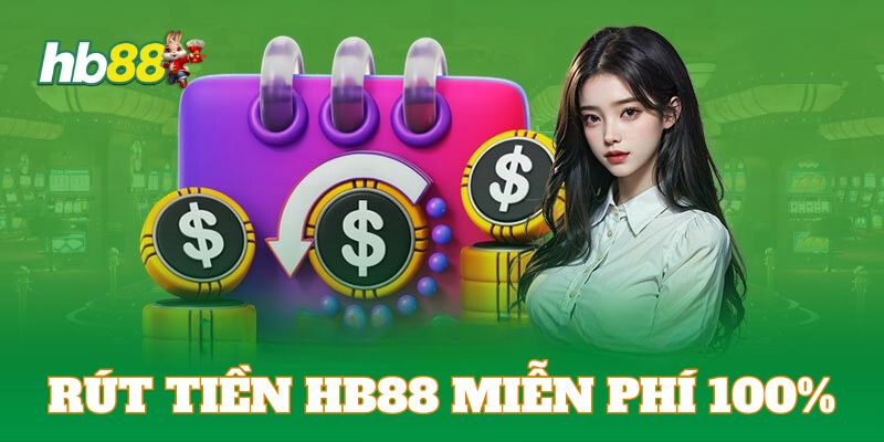 Nhà cái sẽ không yêu cầu phí giao dịch với bất cứ thanh toán nào của hội viên