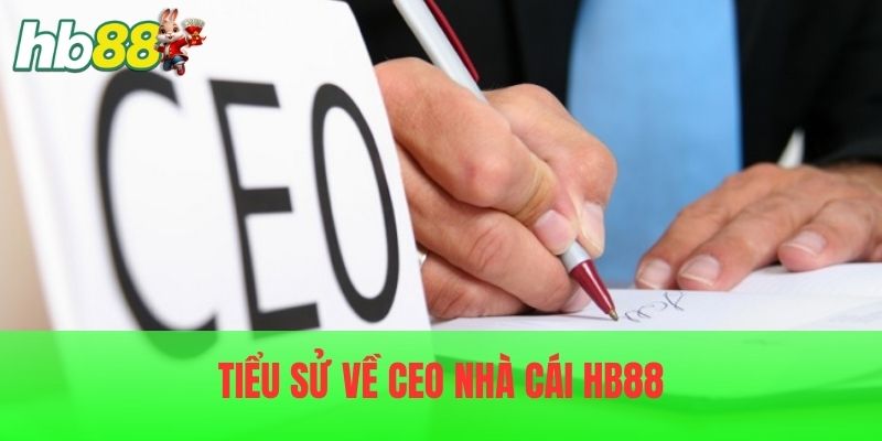 Tiểu sử về vị lãnh đạo CEO nhà cái trẻ tuổi - Quang Hùng